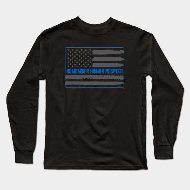 Remember Police Flag Long Sleeve T-Shirt by Bomb171